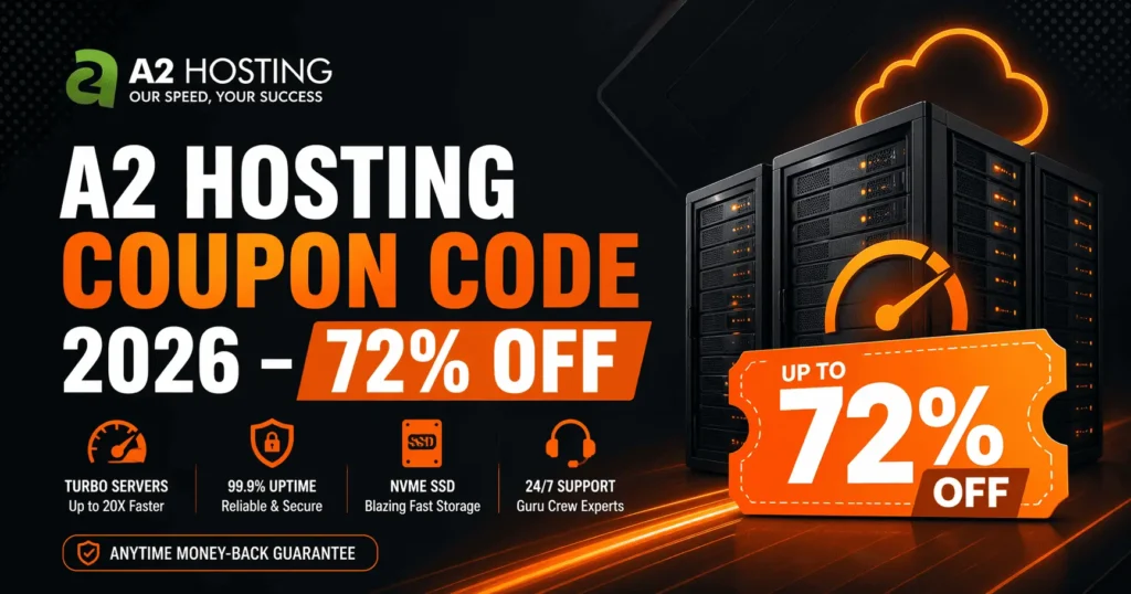 A2 Hosting Coupon Code 2026 –Get Up to 72% OFF Today!