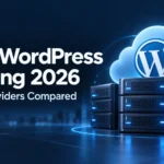Best WordPress Hosting 2026: Top 5 Providers Compared